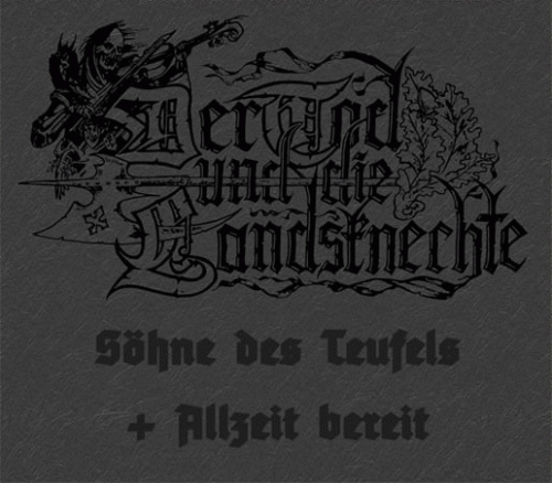 Der Tod Und Die Landsknechte : Söhne des Teufels - Allzeit Bereit